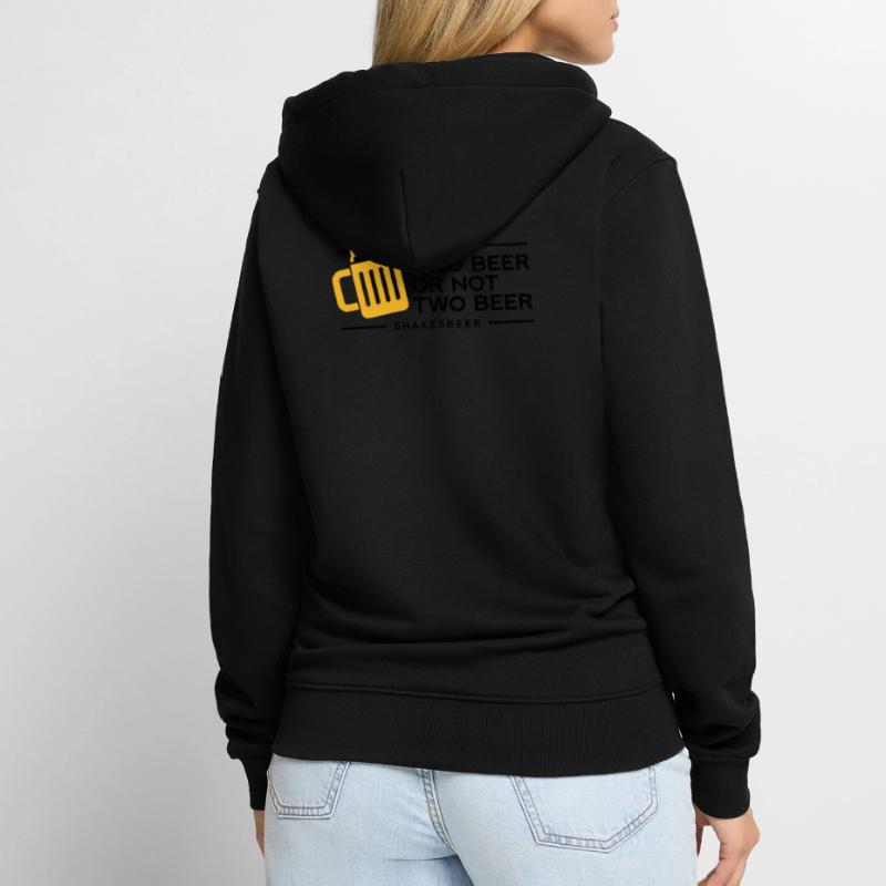 Zwei Bier oder nicht zwei Bier. Shakes-Bier! Unisex Premium Bio Zip Hoodie