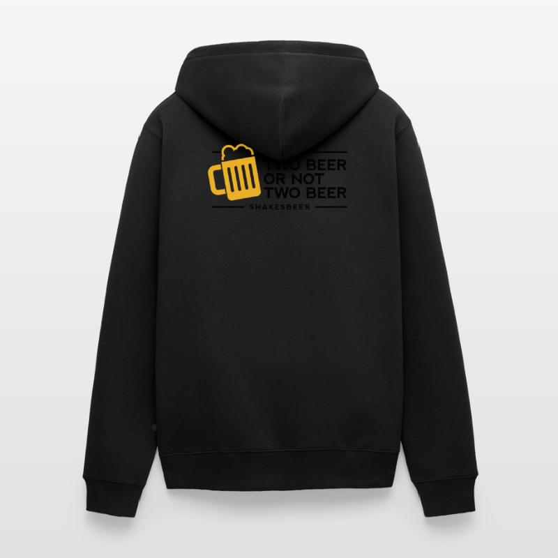 Zwei Bier oder nicht zwei Bier. Shakes-Bier! Unisex Premium Bio Zip Hoodie