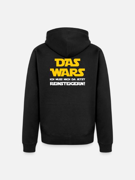 Das Wars - Ich muss mich jetzt da Reinsteigern! - Unisex Premium Bio Zip Hoodie - Schwarz