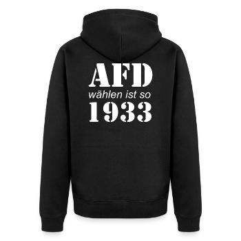 AFD wählen ist so 1933 Wahlen Politik - Unisex Premium Bio Zip Hoodie - Schwarz - Hinten - Nico (187cm)