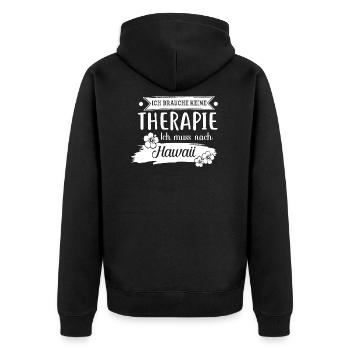 Keine Therapie Ich muss nach Hawaii - Unisex Premium Bio Zip Hoodie - Schwarz - Hinten - Nico (187cm)