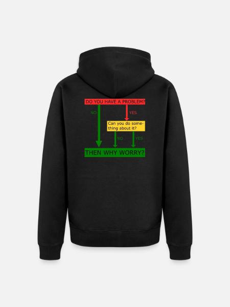 Then why worry - Unisex Premium Organic Zip Hoodie - black