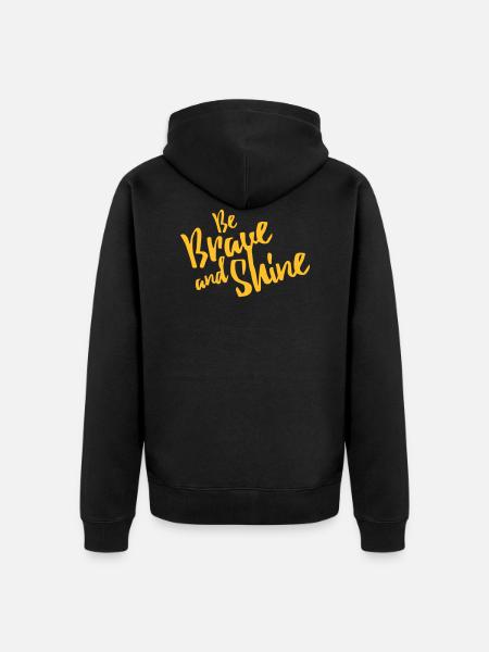 Be Brave and Shine - Unisex Premium Organic Zip Hoodie - black