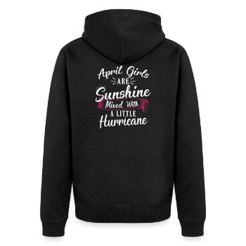April Girls are sunshine mixed with a little hurri - Unisex Premium Bio Zip Hoodie - Schwarz - Hinten - Nico (187cm)