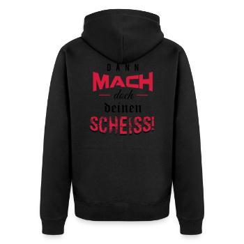 Dann mach doch deinen Scheiss! - Unisex Premium Bio Zip Hoodie - Schwarz - Hinten - Nico (187cm)