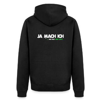 Yeah I just do not stop now saying gift - Unisex Premium Organic Zip Hoodie - black - Back - Nico (187cm)