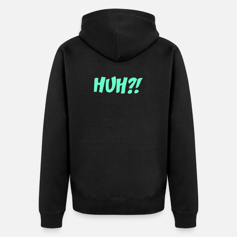 - Huh ? - Veste à capuche bio Premium Unisexe - noir