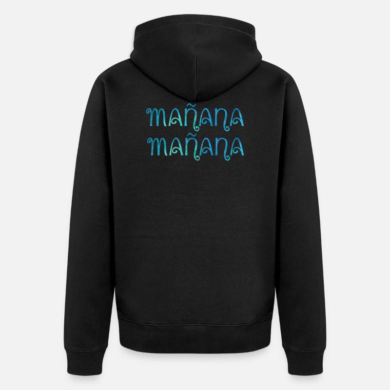 Mañana mañana - Veste à capuche bio Premium Unisexe - noir