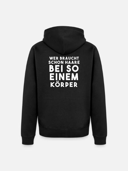 Who needs hair in such a body - Unisex Premium Organic Zip Hoodie - black