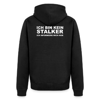 lustiger witziger Spruch Sprüche Geschenk Stalker - Unisex Premium Bio Zip Hoodie - Schwarz - Hinten - Nico (187cm)