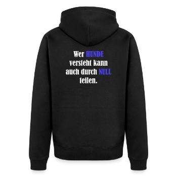 Wer Hunde versteht kann auch durch Null teilen - Unisex Premium Bio Zip Hoodie - Schwarz - Hinten - Nico (187cm)
