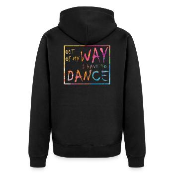 Aus dem Weg ich muss tanzen Party Tänzer - Unisex Premium Bio Zip Hoodie - Schwarz - Hinten - Nico (187cm)