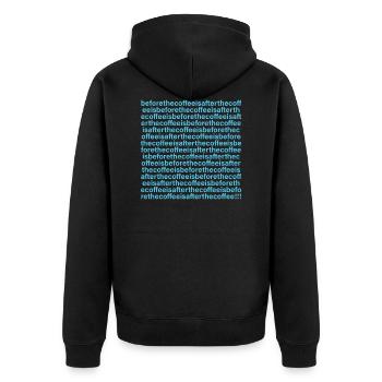 Before the coffee is after the coffee is in front of the - Unisex Premium Organic Zip Hoodie - black - Back - Nico (187cm)