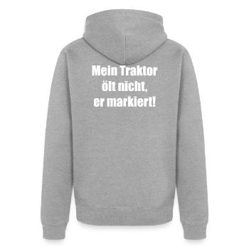 Mein Traktor ölt nicht er markiert! - Unisex Premium Bio Zip Hoodie - Grau meliert - Hinten - Nico (187cm)