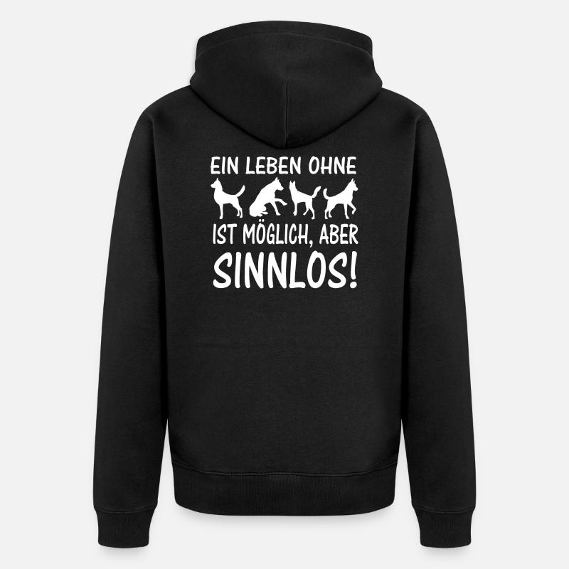 Hunde Spruch Geschenkidee - Unisex Premium Bio Zip Hoodie - Schwarz