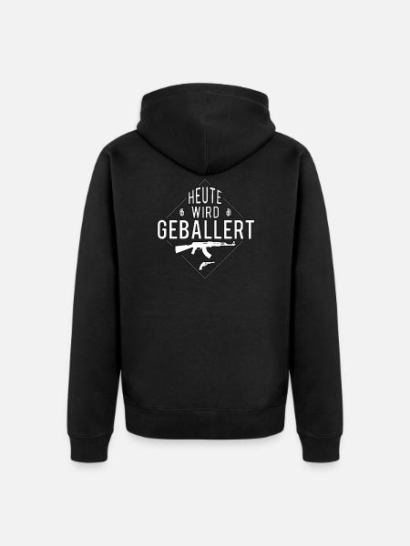 Heute Wird Geballert - Unisex Premium Bio Zip Hoodie - Schwarz
