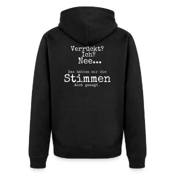 Verrueckt Stimmen hoeren 2 weiss - Unisex Premium Bio Zip Hoodie - Schwarz - Hinten - Nico (187cm)