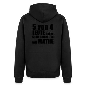 5 von 4 LEUTE haben SCHWIERIGKEITEN mit MATHE schw - Unisex Premium Bio Zip Hoodie - Schwarz - Hinten - Nico (187cm)