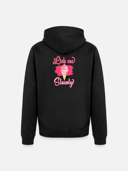 Lick me Slowly - helado de helado regalo de helado - Chaqueta con capucha prémium ecológica unisex - negro