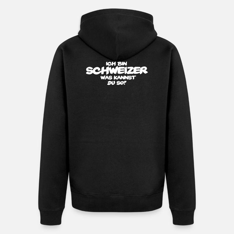 Lustiger Schweiz Spruch Schweizer Geschenk - Unisex Premium Bio Zip Hoodie - Schwarz