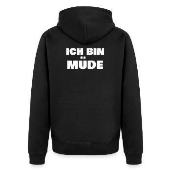 Ich bin Müde - Unisex Premium Bio Zip Hoodie - Schwarz - Hinten - Nico (187cm)
