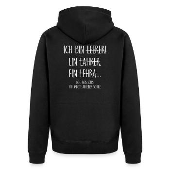 Ich bin ein Lehrer ich arbeite an einer Schule - Unisex Premium Bio Zip Hoodie - Schwarz - Hinten - Nico (187cm)