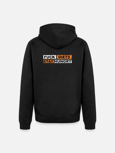 Fuck Diets Stay Hungry - Unisex Premium Organic Zip Hoodie - black