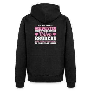 Stolze Schwester von tollen Bruder Lustig Geschenk - Unisex Premium Bio Zip Hoodie - Schwarz - Hinten - Nico (187cm)