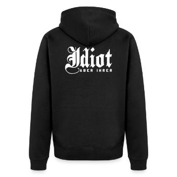 Idiot Aber Ihrer Motiv für Paare Pärchen - Unisex Premium Bio Zip Hoodie - Schwarz - Hinten - Nico (187cm)