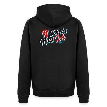 N Scheiss Muss Ich HARIZ Sprüche Lustig Witzig - Unisex Premium Bio Zip Hoodie - Schwarz - Hinten - Nico (187cm)