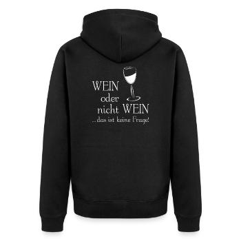 Wein oder nicht Wein - das ist keine Frage! - Unisex Premium Bio Zip Hoodie - Schwarz - Hinten - Nico (187cm)