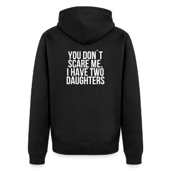 You dont scare me I have two daughters - Unisex Premium Bio Zip Hoodie - Schwarz - Hinten - Nico (187cm)