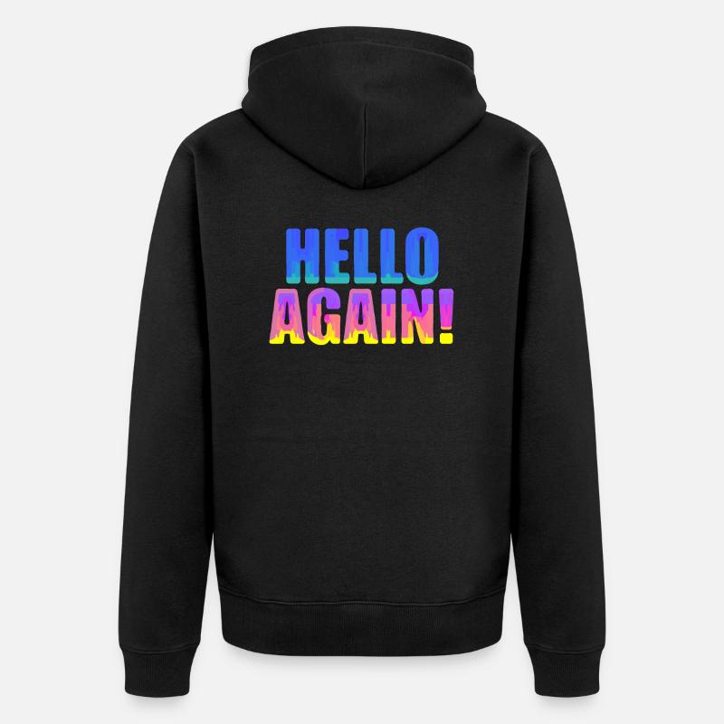 Hello Again - Unisex Premium Bio Zip Hoodie - Schwarz
