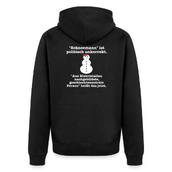 Schneemann - politische unkorrekt - Gendern - Unisex Premium Bio Zip Hoodie - Schwarz - Hinten - Nico (187cm)