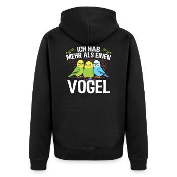 Lustiges -Ich hab mehr als einen Vogel- Geschenk - Unisex Premium Bio Zip Hoodie - Schwarz - Hinten - Nico (187cm)