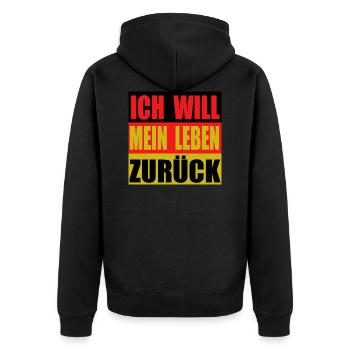 Deutschland Fahne Ich Will Mein Leben Zurück - Unisex Premium Bio Zip Hoodie - Schwarz - Hinten - Nico (187cm)