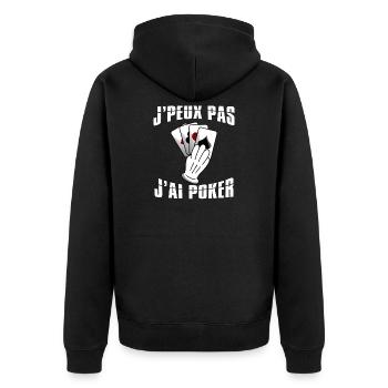 J'peux pas j'ai poker. Humour fans de poker - Veste à capuche bio Premium Unisexe - noir - Dos - Nico (187cm)