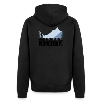 Wenn nicht jetzt... WANDERN?! - lustiger Spruch - Unisex Premium Bio Zip Hoodie - Schwarz - Hinten - Nico (187cm)