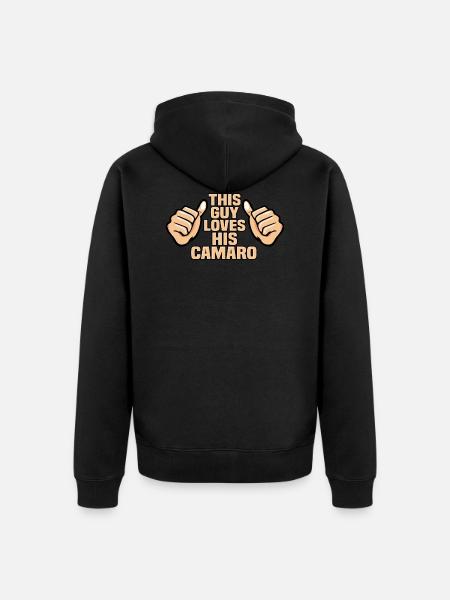 THIS GUY LOVES HIS CAMARO - Unisex Premium Organic Zip Hoodie - black
