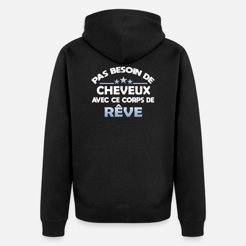 Pas besoin de cheveux avec ce corps de rêve.Chauve - Veste à capuche bio Premium Unisexe - noir