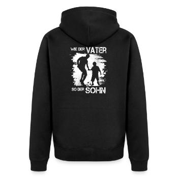 Wie der Vater so der Sohn Fußball Geschenk - Unisex Premium Bio Zip Hoodie - Schwarz - Hinten - Nico (187cm)
