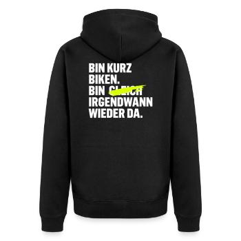 Bin kurz biken. Bin gleich wieder da. - Unisex Premium Bio Zip Hoodie - Schwarz - Hinten - Nico (187cm)