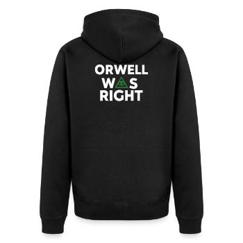 George Orwell 1984 was right - surveillance state - Unisex Premium Organic Zip Hoodie - black - Back - Nico (187cm)