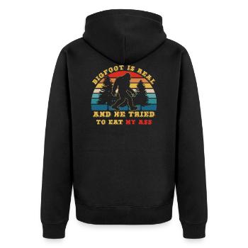 bigfoot is real and he tried to eat my ass - Unisex Premium Organic Zip Hoodie - black - Back - Nico (187cm)