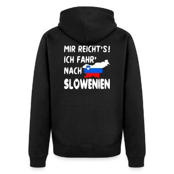 Slowenien Urlaub Slovenia Spruch MIR REICHT'S - Unisex Premium Bio Zip Hoodie - Schwarz - Hinten - Nico (187cm)