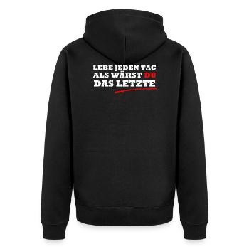 Lebe Jeden Tag Als Wärst Du Das Letzte - Unisex Premium Bio Zip Hoodie - Schwarz - Hinten - Nico (187cm)