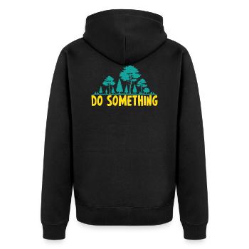 Do something vegan saying gift plants - Unisex Premium Organic Zip Hoodie - black - Back - Nico (187cm)