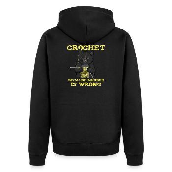 Crochet Because Murder Is Wrong - Unisex Premium Organic Zip Hoodie - black - Back - Nico (187cm)