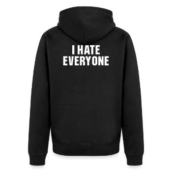 I hate everyone Social Introvert Geschenk - Unisex Premium Bio Zip Hoodie - Schwarz - Hinten - Nico (187cm)