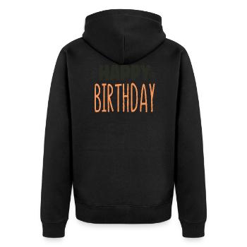 Happy Birthday | Birthday - Unisex Premium Organic Zip Hoodie - black - Back - Nico (187cm)